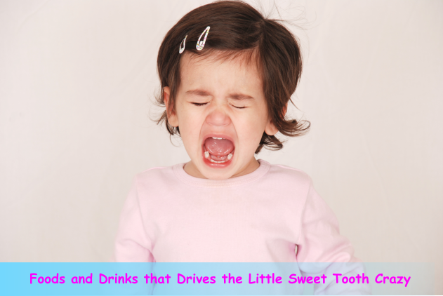 Foods and Drinks that Drives the Little Sweet Tooth Crazy